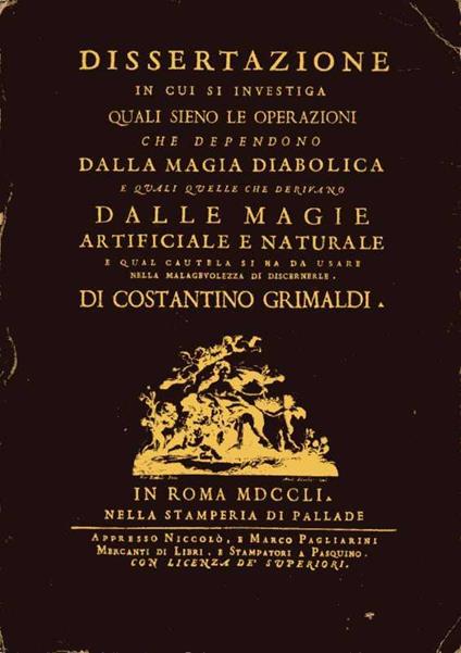Dissertazione In Cui Si Investiga Quali Sieno Le Operazioni Che Dependono Dalla Magia - Costantino Grimaldi - copertina