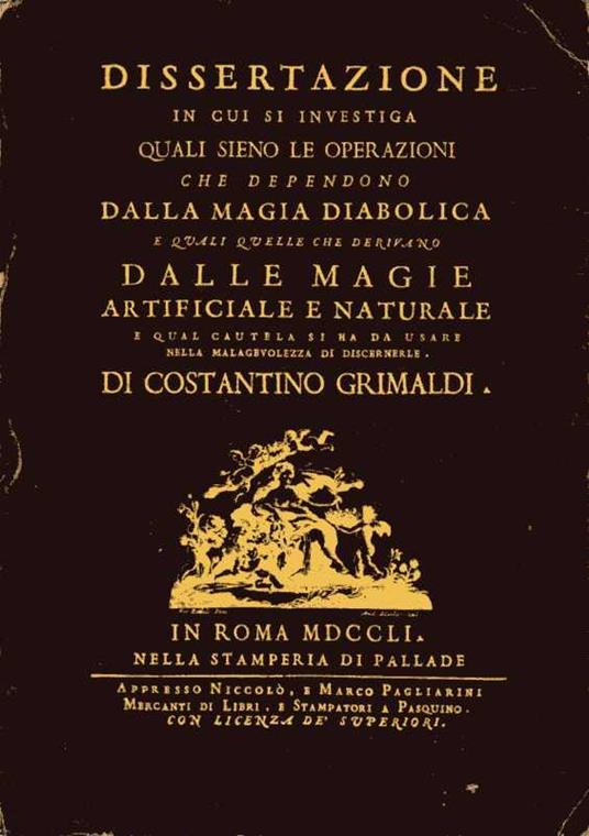 Dissertazione In Cui Si Investiga Quali Sieno Le Operazioni Che Dependono Dalla Magia - Costantino Grimaldi - copertina