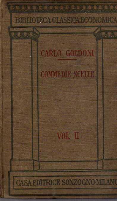 COMMEDIE SCELTE - VOLUME secondo - Carlo Goldoni - copertina