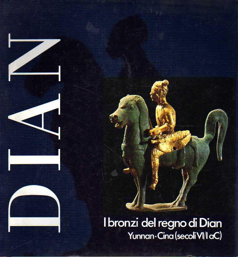 i bronzi del regno di Dian. Yunnan Cina VI-I sec. A.C