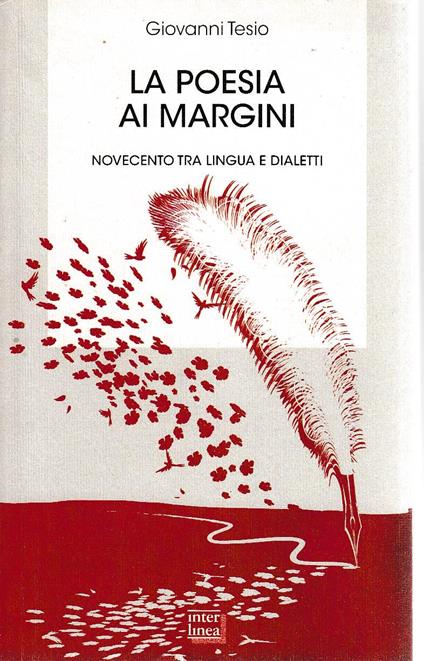 la poesia ai margini novecento tra lingua e dialetti - copertina