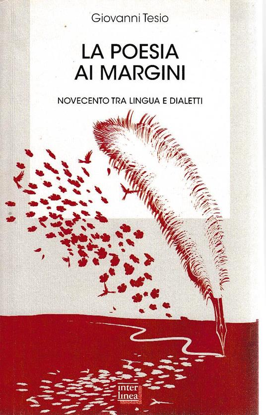 la poesia ai margini novecento tra lingua e dialetti - copertina