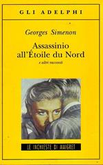 Assassinio all'étoile du nord e altri racconti