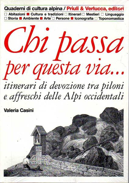 Chi passa per questa via... itinerari di devozione tra piloni e affreschi delle Alpi occidentali - copertina
