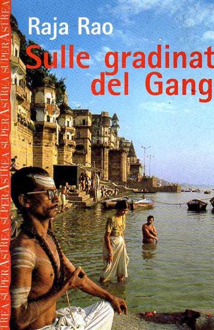 Sulle gradinate del Gange - Raja Rao - copertina