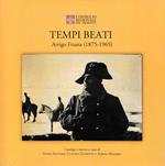 TEMPI BEATI. Arrigo Frusta (1875-1965). Dagli anni della bohème di fine Ottocento e della stagione d'oro della Hollywood sul Po ai Brandé