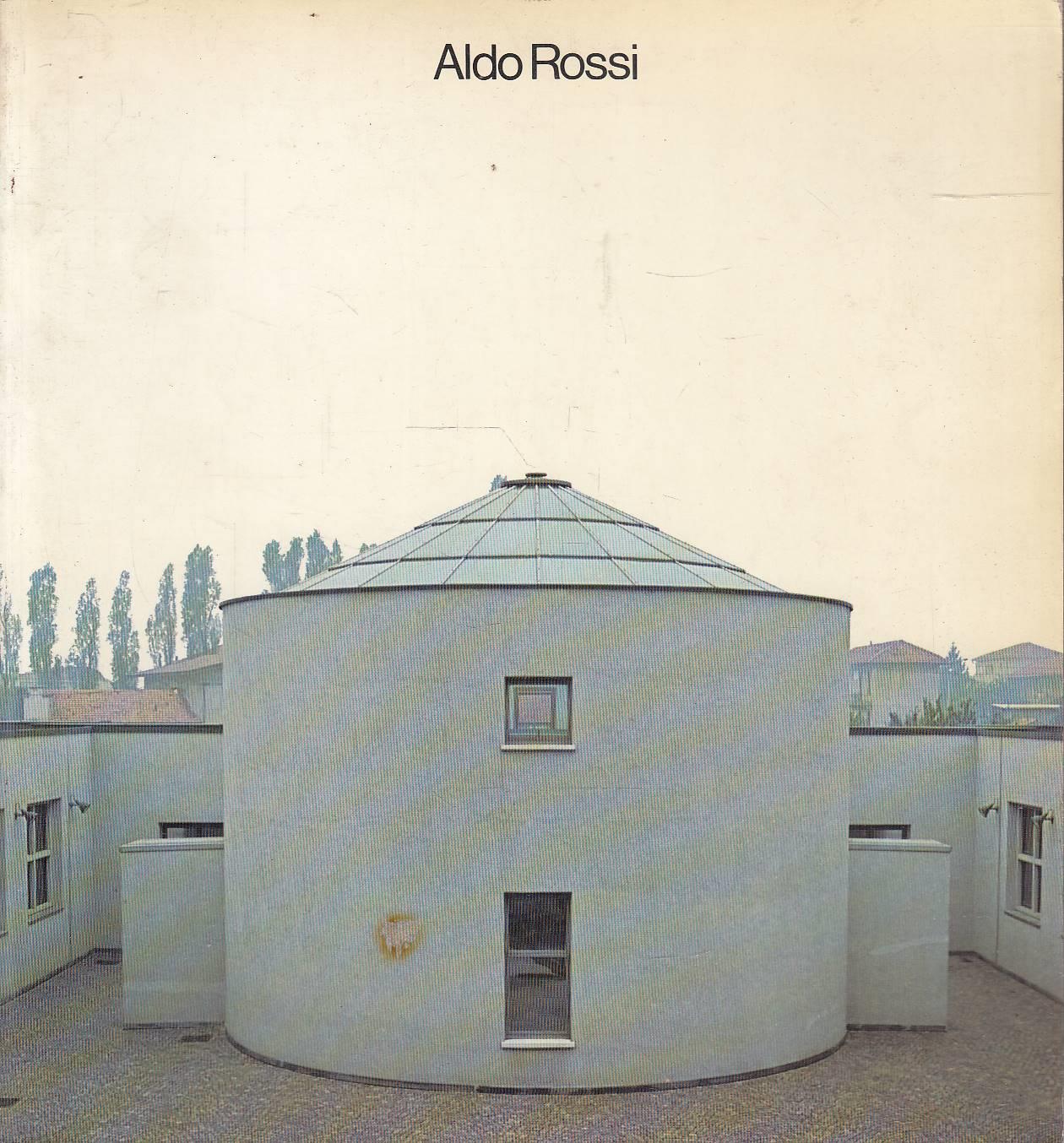 Aldo Rossi. Progetti e disegni 1962-1979 - Aldo Rossi, projects and drawings, 1962-1979