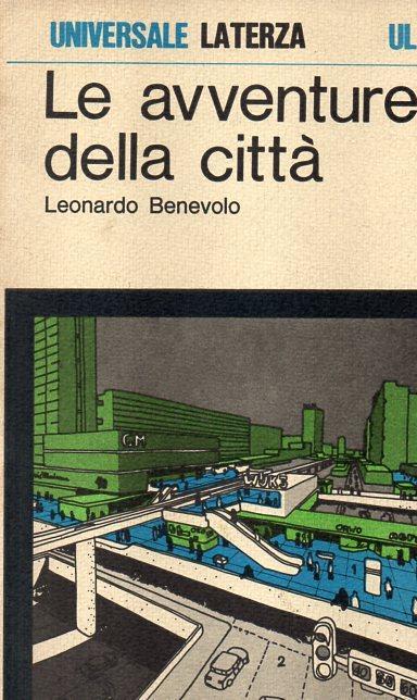 Le Avventure Della Citta' - Leonardo Benevolo - copertina