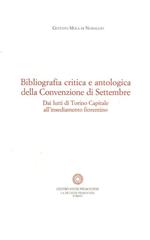 Bliografia critica e antologica della Convenzione di Settembre. Dai lutti di Torino Capitale all'insediamento fiorentino