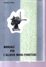 Manuale per l'allievo mono-fonditore
