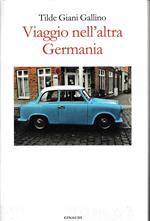 viaggio nell'altra germania