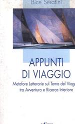 Appunti di viaggio - Metafore Letterarie sul Tema del Viaggio tra Avventura e Ricerca Interiore