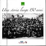 Una storia lunga 150 anni