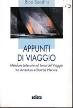 Appunti di viaggio - Metafore Letterarie sul Tema del Viaggio tra Avventura e Ricerca Interiore