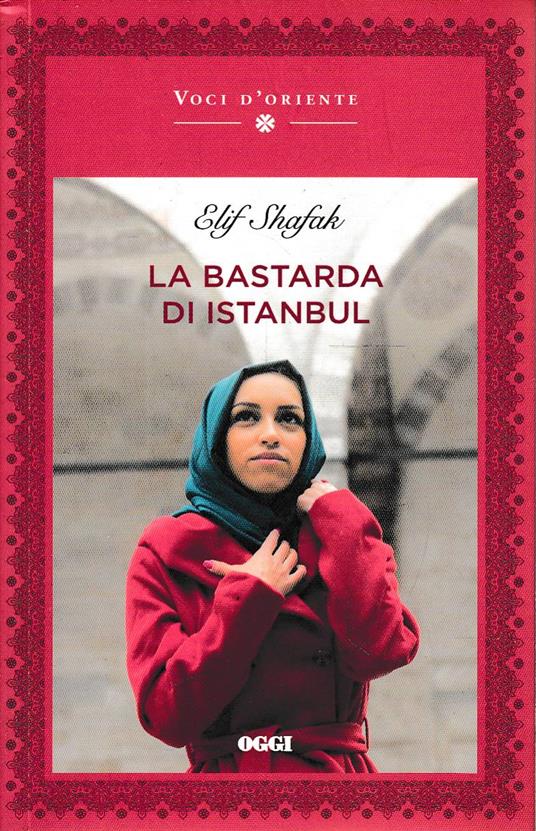 La bastarda di Istanbul - copertina