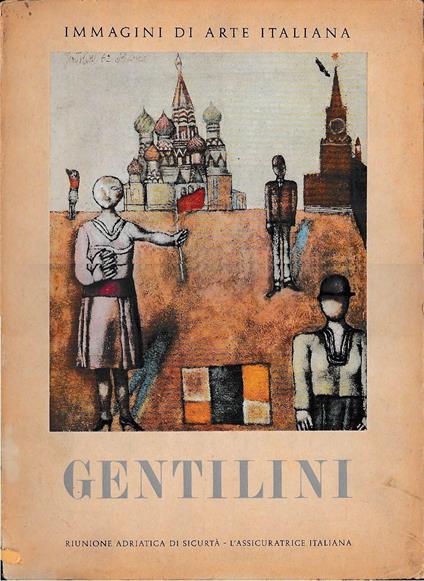 Gentilini. Immagini di arte italiana - Libero De Libero - copertina