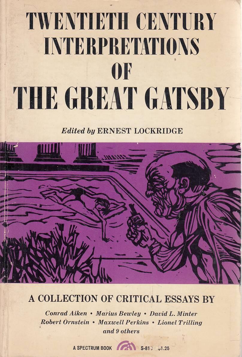 Twentieth Century Interpretations of the Great Gatsby: A Collection of Critical Essays