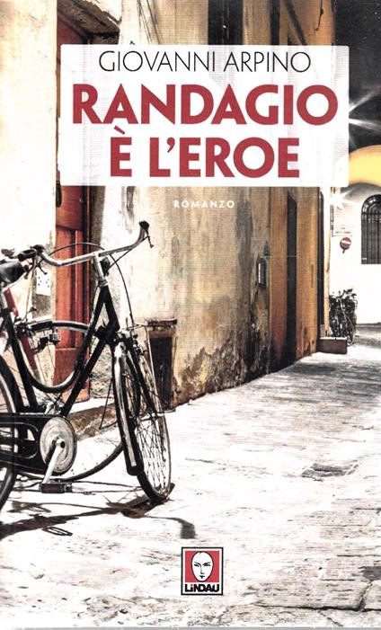 Randagio è l'eroe - Giovanni Arpino - copertina