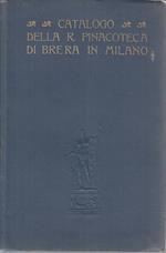 Catalogo della R. Pinacoteca di Brera