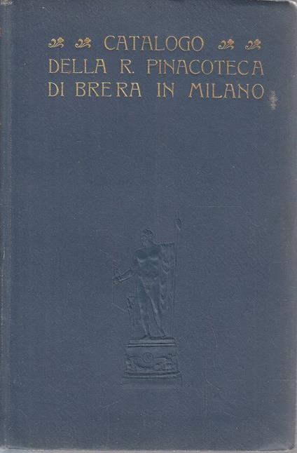 Catalogo della R. Pinacoteca di Brera - Francesco Malaguzzi Valeri - copertina