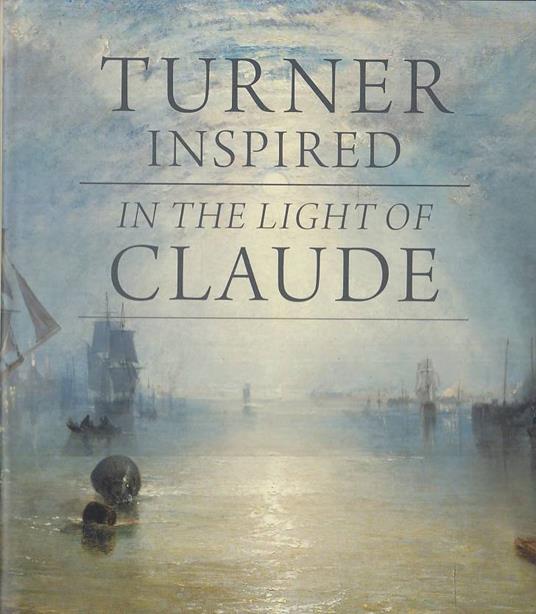 Turner Inspired: In the Light of Claude - copertina