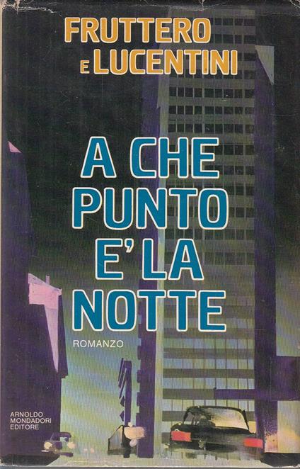 A che punto è la notte - Carlo Fruttero - copertina