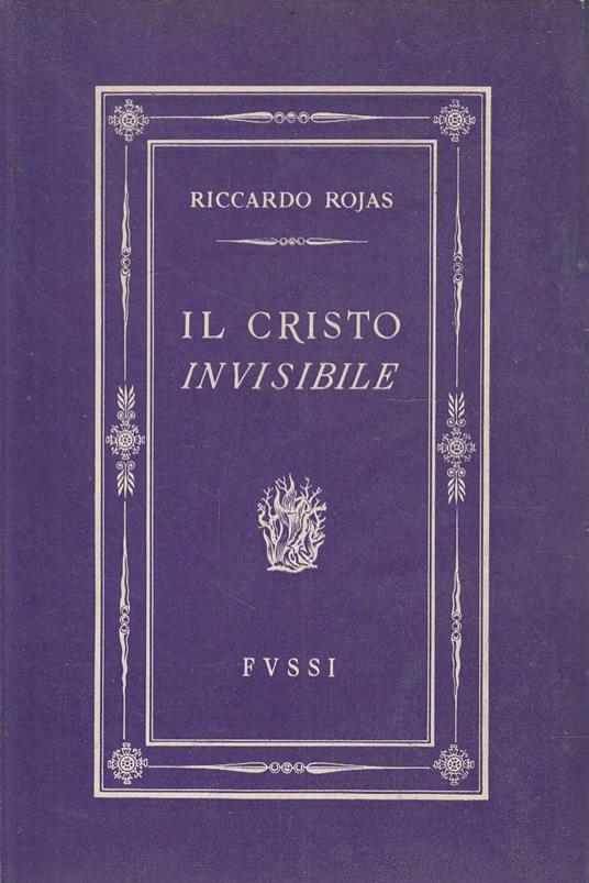 Il Cristo invisibile - Riccardo Rojas - copertina