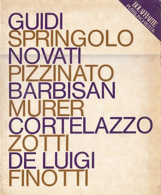Dieci artisti veneti: Guidi, Springolo, Novati, Pizzinato, Barbisan, Murer, Cortellazzo, Zotti, De Luigi, Finotti - Paolo Rizzi - copertina