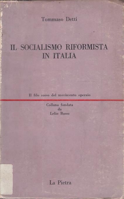 Il socialismo riformista in Italia - Tommaso Detti - copertina