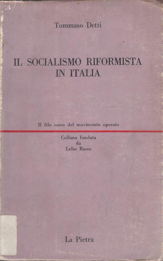 Il socialismo riformista in Italia - Tommaso Detti - copertina