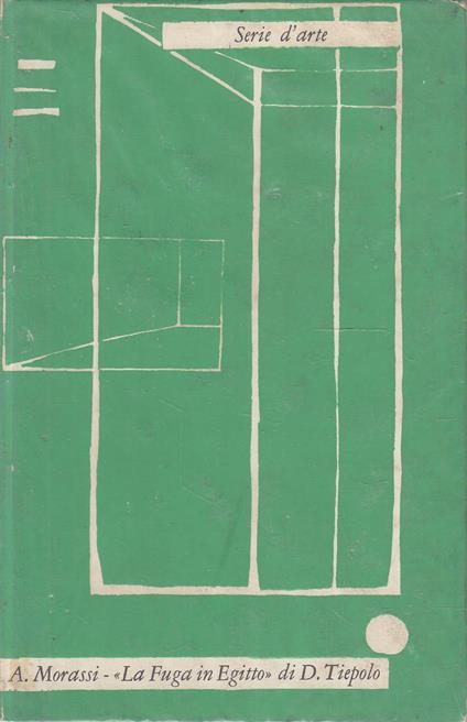 La fuga in Egitto di Domenico Tiepolo - Antonio Morassi - copertina