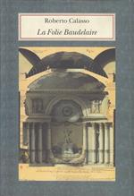 La Folie Baudelaire