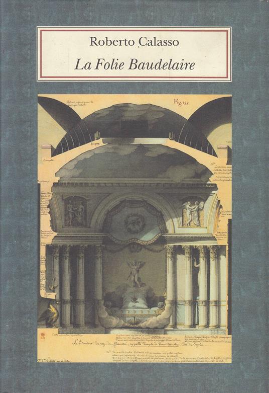 La Folie Baudelaire - Roberto Calasso - copertina