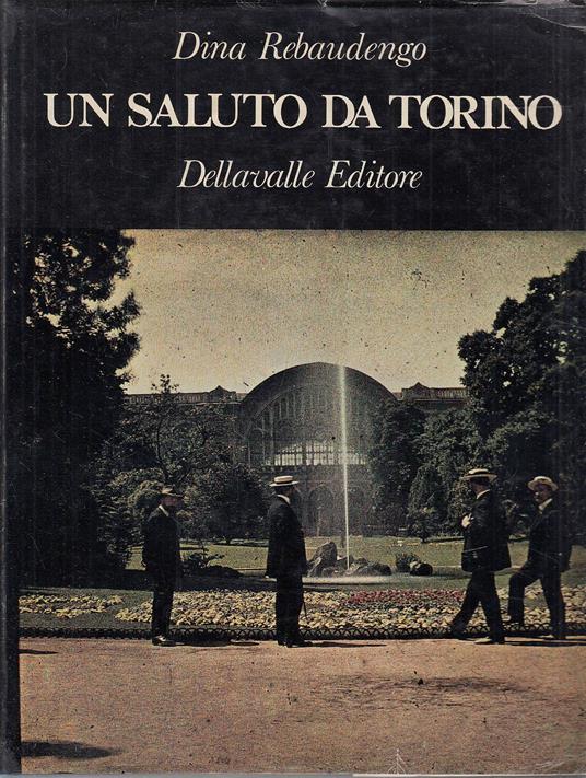 Un saluto da Torino - Dina Rebaudengo - copertina