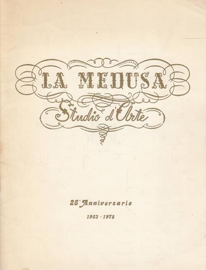 La Medusa Studio d'Arte : 25 Anniversario 1953 - 1978 - copertina