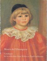 Musée de l'Orangerie. Catalogue de la collection Jean Walter et Paul Guillaume