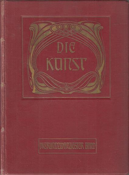 Die Kunst Monatshefte für freie und angewandte Kunst. Vierundzwanzigster band 1910-1911 - copertina