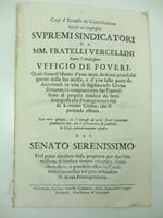 Capi d'eccesso di giurisdizione esposti all'Illlustrissimi supremi sindicatori da MM. fratelli Vercellini contro l'illustrissimo Ufficio de Poveri quale sotto il manto d'una meta' de frutti pretesi dal giorno della lite mossa..
