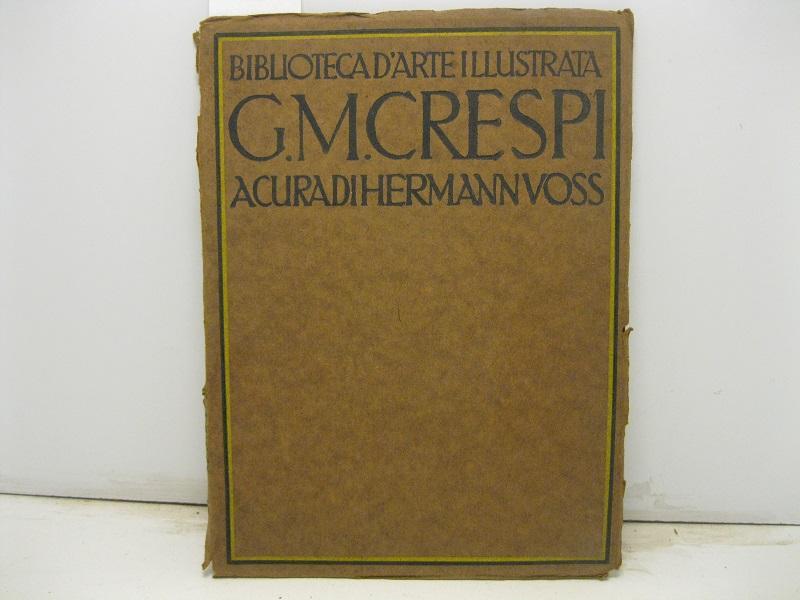 Giuseppe Maria Crespi. Ventinove riproduzioni con testo e catalogo a cura di H. Voss