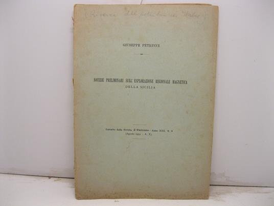 Notizie preliminari sull'esplorazione regionale magnetica della Sicilia. Estratto dalla Rivista L'Universo - Anno XIII, n.8 (Agosto 1932-A. X) - Giuseppe Petrucci - copertina