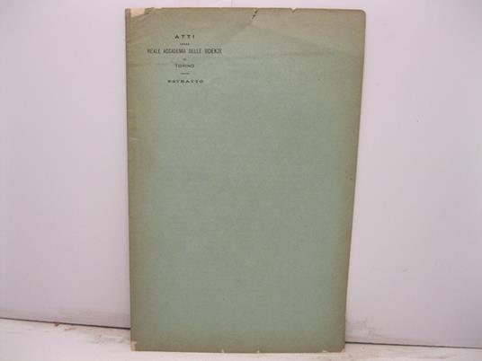 Giulio Camus e la sua opera botanica (1847-1917). Cenni biografici del Socio O. M. Estr. dagli Atti della R. Accad. delle Scienze di Torino. Vol. 52, 1916-1917. Adunanza del 29 Aprile 1917 - Oreste Mattirolo - copertina