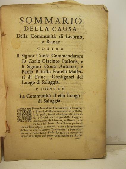 Sommario della causa della comunita' di Livorno e Bianze' contro il Signor Conte Commendatore C. G. Pastoris e li Sig. Conti A. e P. B. fratelli Massetti di Frinc, conssignori del luogo di Saluggia. E contro la comunita' del luogo di Saluggia - copertina