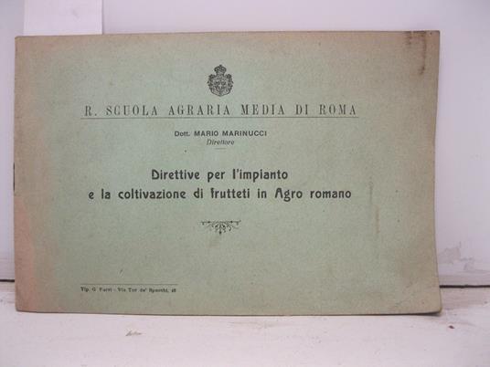 Direttive per l'impianto e la coltivazione di frutteti in Agro romano - Mario Marinucci - copertina