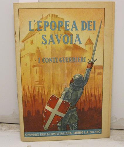 L' epopea dei Savoia. I conti guerrieri - copertina