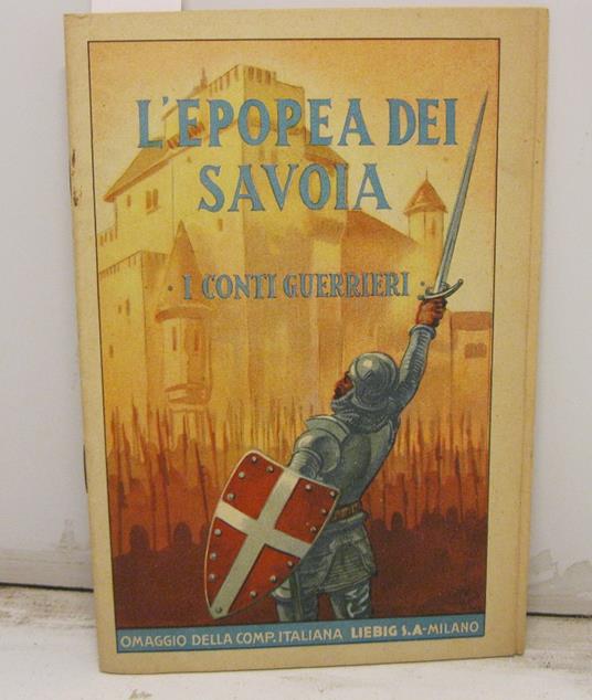 L' epopea dei Savoia. I conti guerrieri - copertina