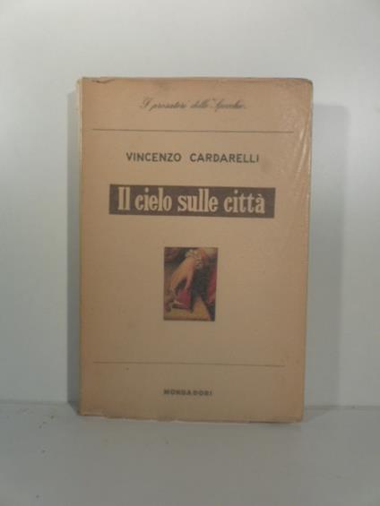 Il cielo sulle citta' - Vincenzo Cardarelli - copertina