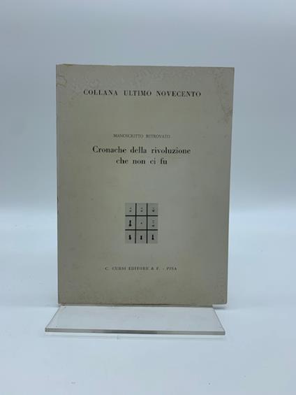 Manoscritto ritrovato. Cronache della rivoluzione che non ci fu - Renata Giambene - copertina