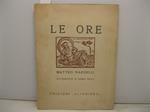 Le ore. Con xilografie di Remo Wolf