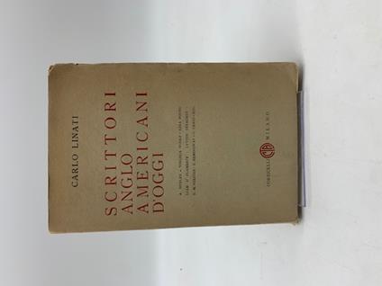 Scrittori anglo americani d'oggi - Carlo Linati - copertina