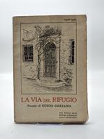 La via del rifugio. Poesie 1906-1907